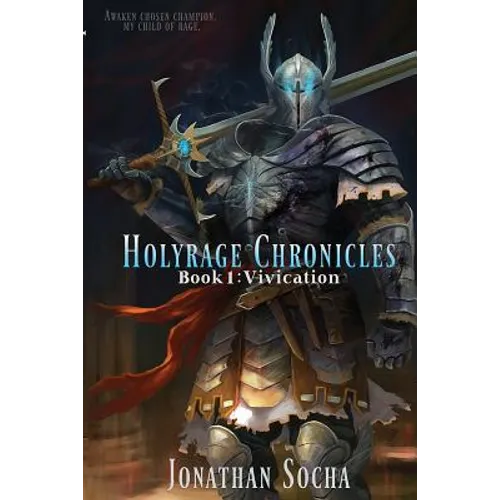 Holyrage Chronicles - Vivication