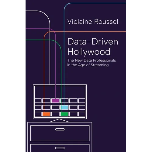 Data-Driven Hollywood: The New Data Professionals in the Age of Streaming