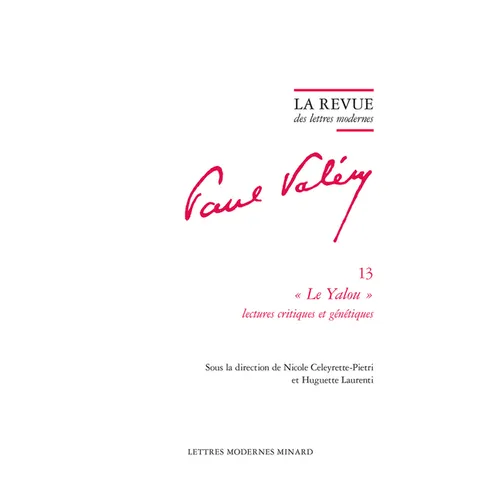 La Revue Des Lettres Modernes: Le Yalou: Lectures Critiques Et Genetiques