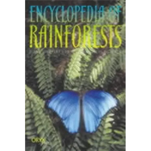 Encyclopedia of Rainforests