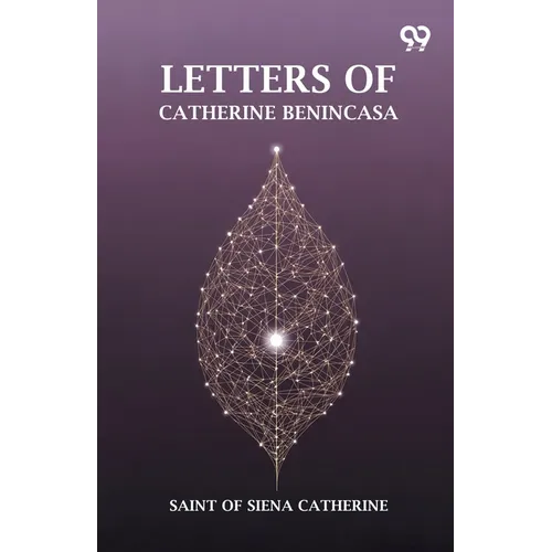 Letters Of Catherine Benincasa