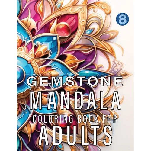 Gemstone Mandalas Coloring Book For Adults