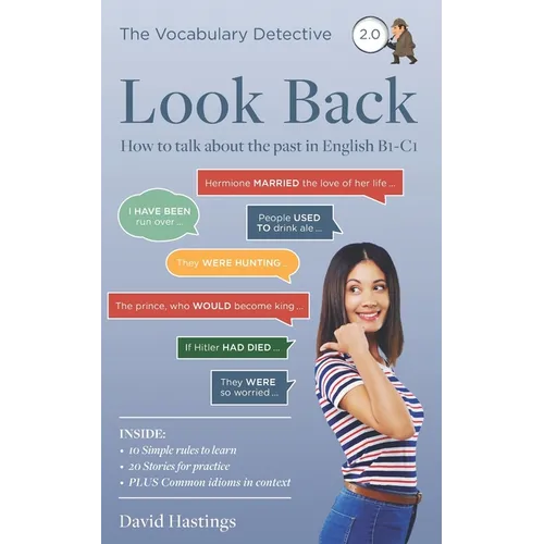Look Back: How to talk about the past in English B1-C1