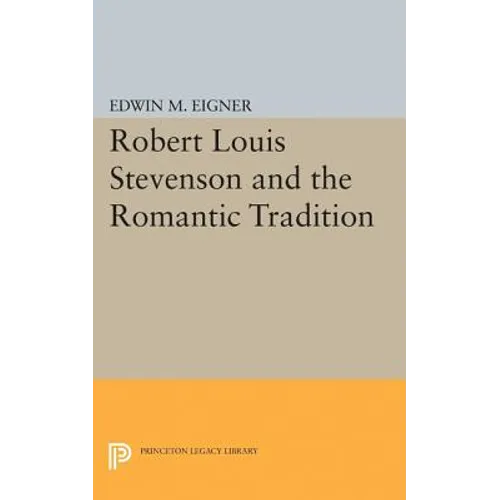 Robert Louis Stevenson and the Romantic Tradition