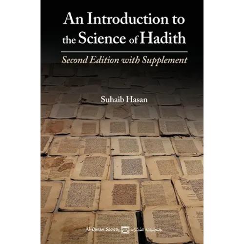 An Introduction to the Science of Hadith: Second Edition with Supplement