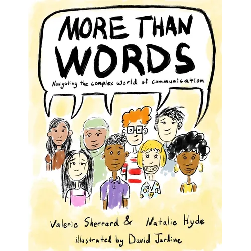 More Than Words: Navigating the Complex World of Communication