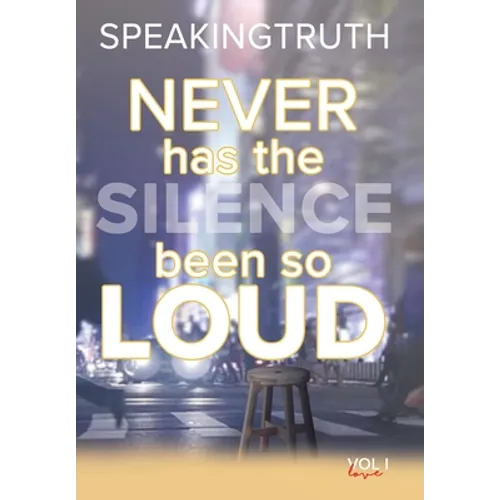 Never Has the Silence Been so Loud: In Verse and in Lyric
