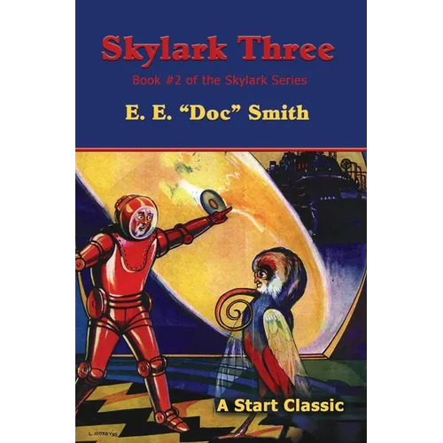 Skylark Three: Book #2 of the Skylark Series