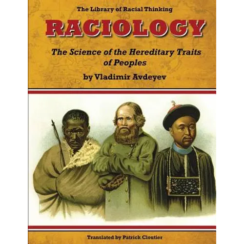 Raciology: the Science of the Hereditary Traits of Peoples