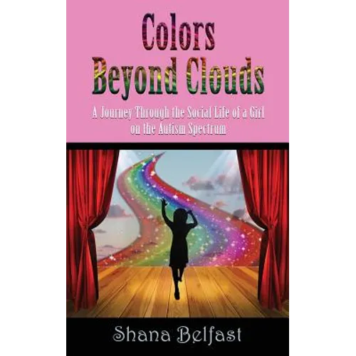 Colors Beyond Clouds: A Journey Through the Social Life of a Girl on the Autism Spectrum