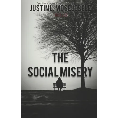 The Social Misery