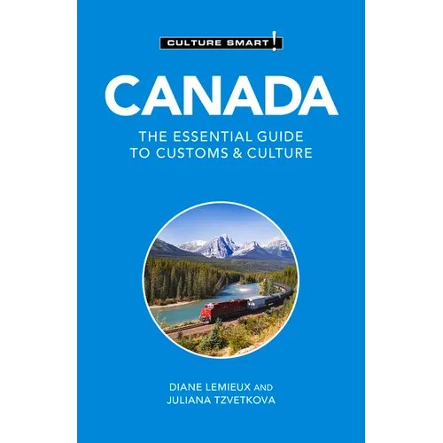 Canada - Culture Smart!: The Essential Guide to Customs & Culture