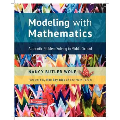 Modeling with Mathematics: Authentic Problem Solving in Middle School