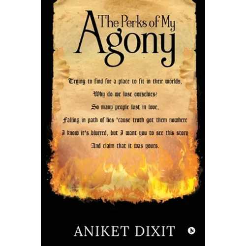 The Perks of My Agony
