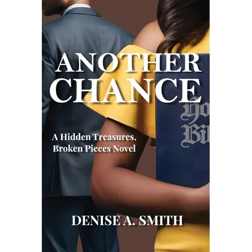 Another Chance: A Hidden Treasures, Broken Pieces Novel