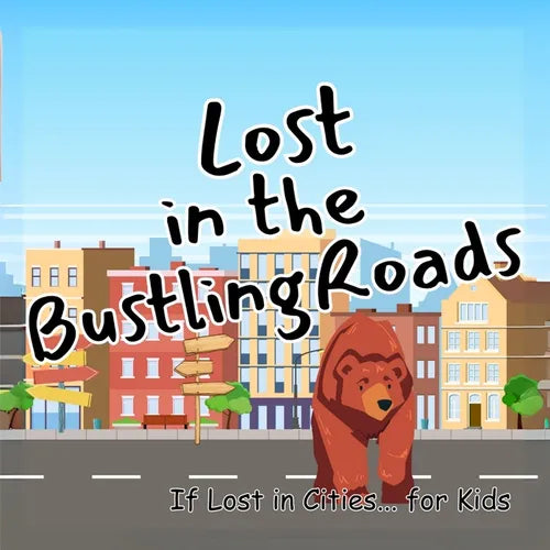 Lost in the Bustling Roads: Amazing Gift as kids books Great Preschool education for kids in toddler books