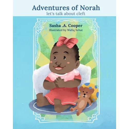 Adventures of Norah: Let's talk about cleft