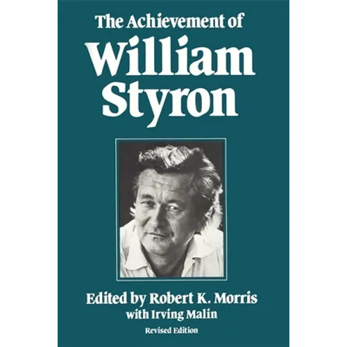 The Achievement of William Styron