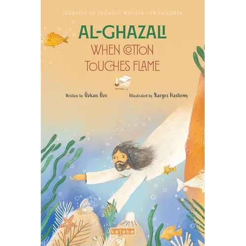 Al-Ghazali: When Cotton Touches Flame