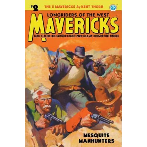 Mavericks #2: Mesquite Manhunters