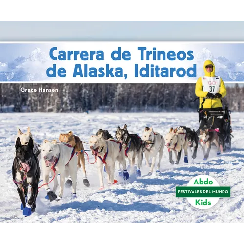 Carrera de Trineos de Alaska, Iditarod (Iditarod Race)