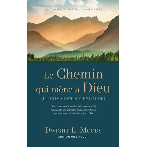 Le Chemin qui mène à Dieu: Et comment s'y engager