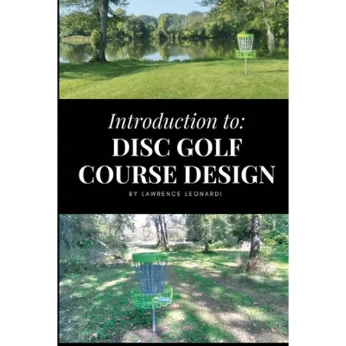 Introduction to Disc Golf Course Design