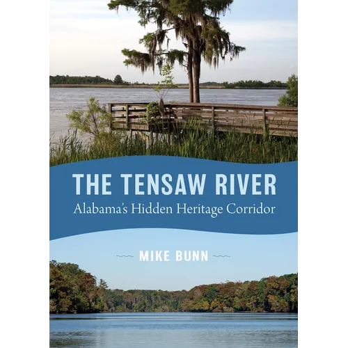 The Tensaw River: Alabama's Hidden Heritage Corridor