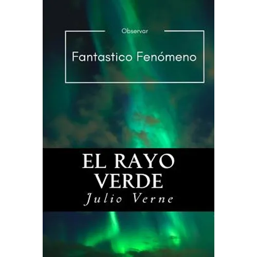 El Rayo Verde (Spanish) Edition