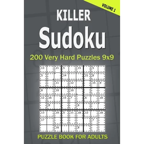 Killer Sudoku Puzzle Book for Adults: 200 Very Hard Puzzles 9x9 (Volume1)