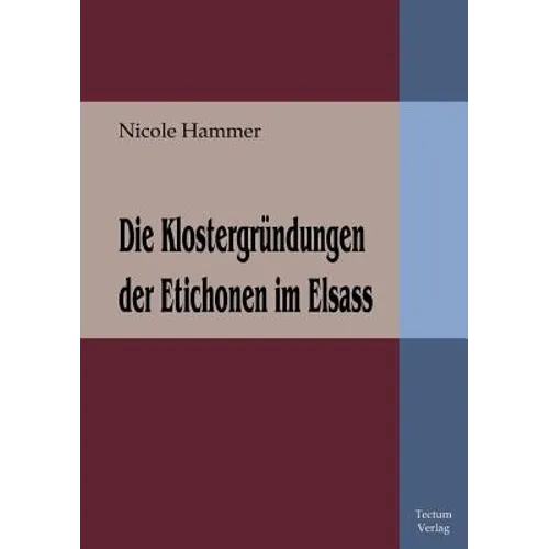 Die Klostergründungen der Etichonen im Elsass