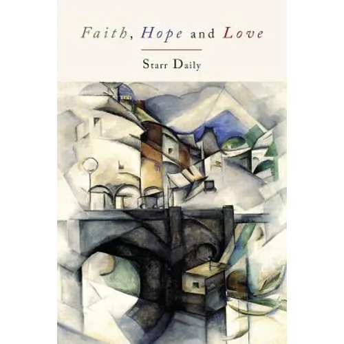 Faith, Hope, and Love