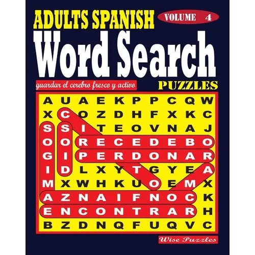 ADULTS SPANISH Word Search Puzzles. Vol. 4