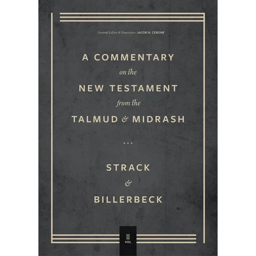 Commentary on the New Testament from the Talmud and Midrash: Mark Through Acts