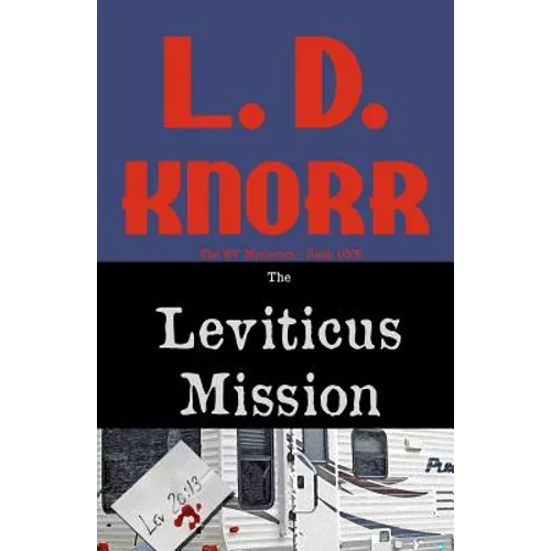 The Leviticus Mission: The RV Mysteries Book One