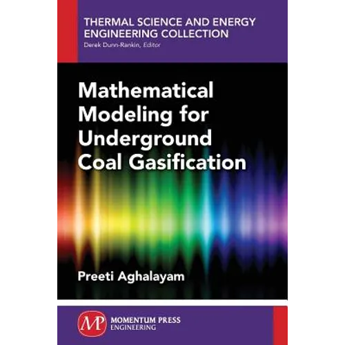 Mathematical Modeling for Underground Coal Gasification