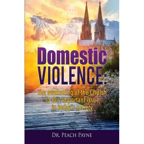 Domestic Violence: The awakening of the Church to this important issue in today's society