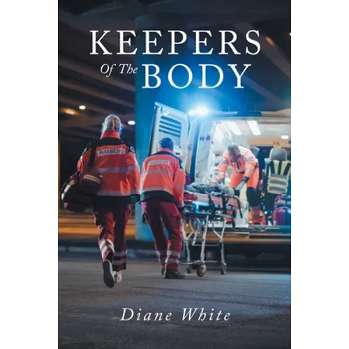 Keepers Of The Body
