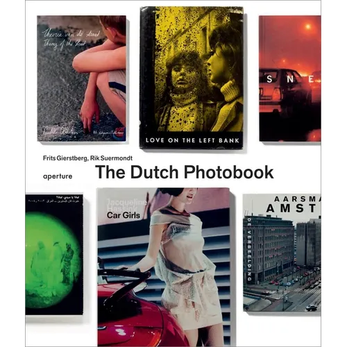 The Dutch Photobook: A Thematic Selection from 1945 Onwards