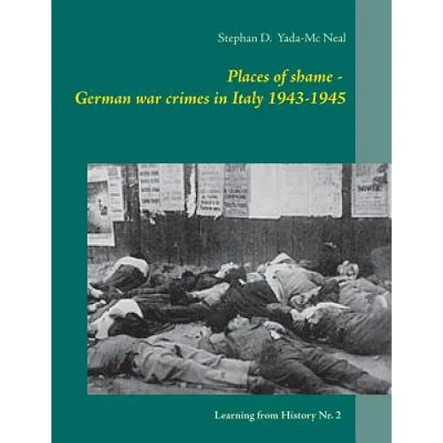 Places of shame - German war crimes in Italy 1943-1945