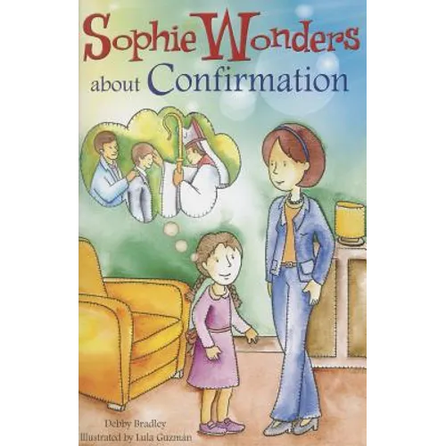 Sophie Wonders about Confirmation
