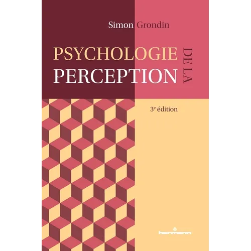 Psychologie de la perception: 3e édition