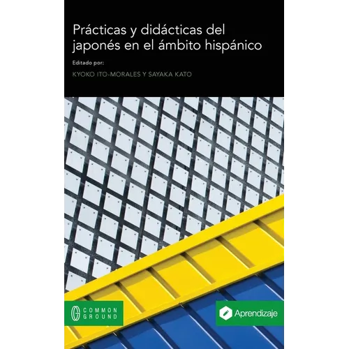 Prácticas y didácticas del japonés en el ámbito hispánico
