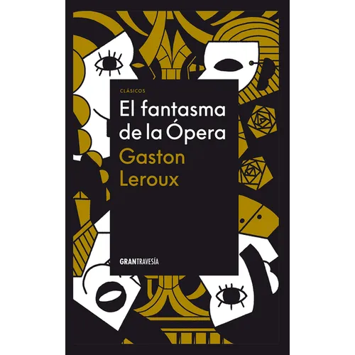 El Fantasma de la Ópera / The Phantom of the Opera