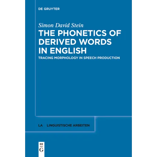 The Phonetics of Derived Words in English: Tracing Morphology in Speech Production