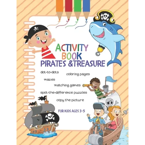 Activity Book Pirates & Treasure: For Kids Ages 3-5