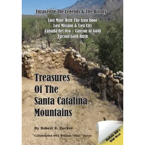Treasures of the Santa Catalina Mountains: Unraveling the Legends and History of the Santa Catalina Mountains