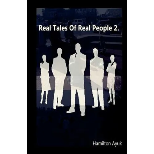 Real Tales Of Real People 2