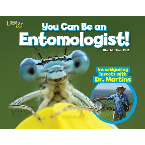 You Can Be an Entomologist: Investigating Insects with Dr. Martins