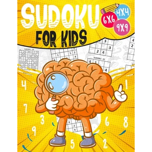 Sudoku For Kids: Sudoku puzzle book Easy, Medium, Difficult -270- Logical puzzles -4x4-6x6-9x9 - that train your children's memory.